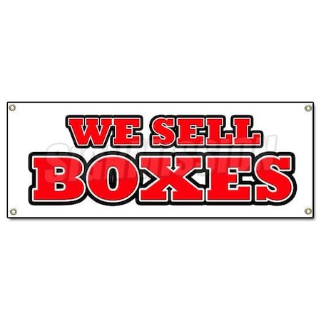 Signmission WE SELL BOXES BANNER SIGN sale box boxes storage moving mover truck rental B-We Sell Boxes